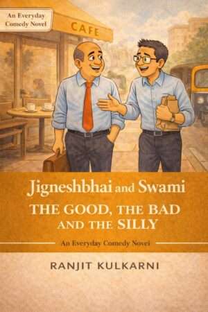 Jigneshbhai and Swami: The Good The Bad and The Silly