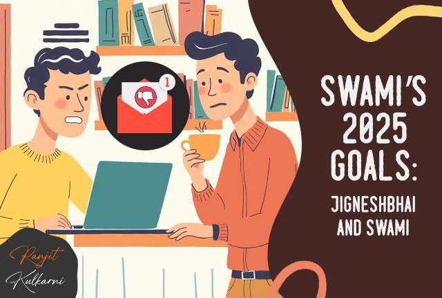 swami's 2025 goals: Jigneshbhai and Swami